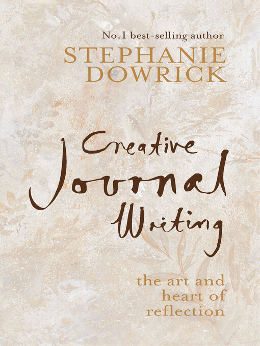Title details for Creative Journal Writing by Stephanie Dowrick - Available